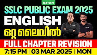 SSLC Public Exam 2025 English  Full Chapter Revision  ഒറ്റ ലൈവിൽ  Xylem SSLC [upl. by Aenel]