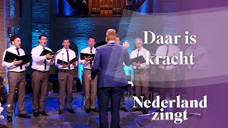 Daar is kracht  Nederland Zingt [upl. by Phelips864]