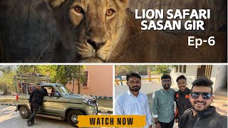 Ep6  Lion safari  Sasan Gir National Park  Caged leopards 🐆  Safari  Gujarat [upl. by Nawuj473]