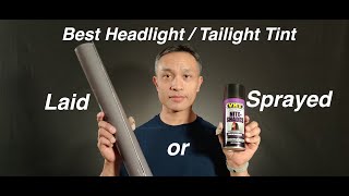 Laid or Sprayed Vinyl vs VHT spray headlight  taillight tint [upl. by Ethel]