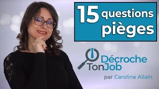 Entretien dembauche  15 questions pièges decryptées pour vous [upl. by Yreneh441]