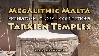 Megalithic Malta  Tarxien Temples  Prehistoric Global Connections  Megalithomania [upl. by Lacie]