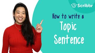 How to Write a Topic Sentence  Scribbr 🎓 [upl. by Anaed781]