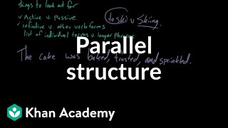 Parallel structure  Syntax  Khan Academy [upl. by Duston]