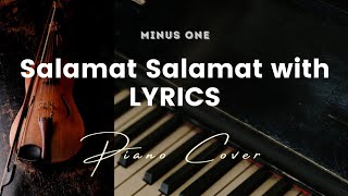 Salamat Salamat  Karaoke  Minus One with LYRICS  Piano cover [upl. by Lillis]