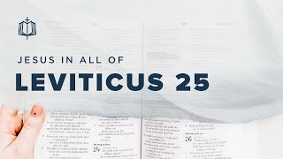 Leviticus 25  The Year of Jubilee  Bible Study [upl. by Goodkin]