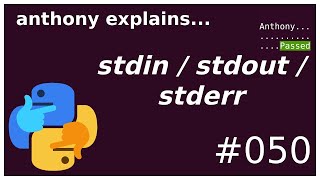 stdin  stdout  stderr beginner  intermediate anthony explains 050 [upl. by Atiuqehc783]