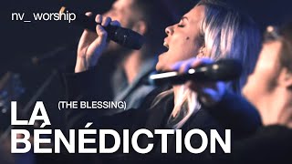 La Bénédiction  Version française de The Blessing de Elevation Worship  NV Worship [upl. by Oilejor]