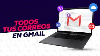 Como recibir todos tus emails en Gmail Configurar Gmail [upl. by Dareece]