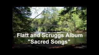 Flatt and Scruggs quotSacred Songsquot [upl. by Nwahc]