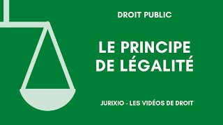 Le principe de légalité en droit administratif [upl. by Petulah846]