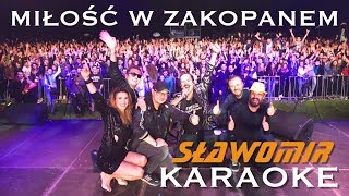 SŁAWOMIR KARAOKE  Miłość w Zakopanem [upl. by Berg288]