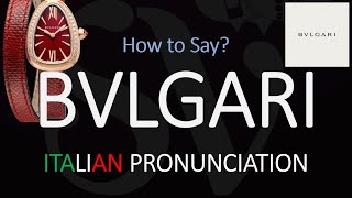 How to Pronounce Bvlgari CORRECTLY [upl. by Korwun262]