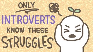 6 Struggles Only Introverts Could Relate To [upl. by Edina]