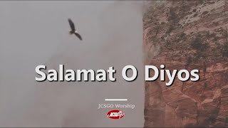 JCSGO Worship – Salamat O Diyos Official Lyric Video [upl. by Nawtna]