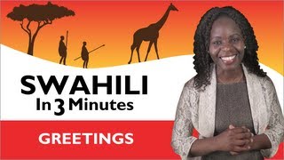 Learn Swahili  Swahili in Three Minutes  Greetings [upl. by Savior]