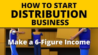 How to Start a Distribution Business for Beginners [upl. by Leunammi]