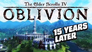 Oblivion Is Still Excellent 15 Years Later [upl. by Imelida799]