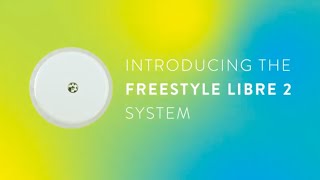 Get to Know FreeStyle Libre 2 [upl. by Thamora]