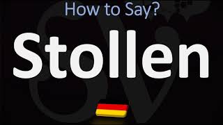 How to Pronounce Stollen German Holiday Bread Pronunciation [upl. by Annaid]