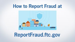 How to Report Fraud at ReportFraudftcgov  Federal Trade Commission [upl. by Elum]