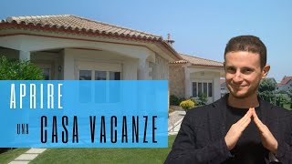 Come aprire una casa vacanze GUIDA [upl. by Lan356]