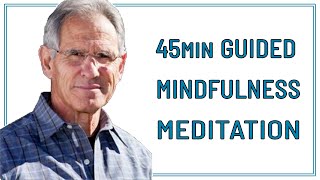 45 MIN GUIDED MINDFULNESS MEDITATION  JON KABAT ZINN [upl. by Kondon]