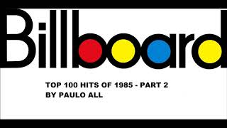 BILLBOARD  TOP 100 HITS OF 1985  PART 24 [upl. by Bowrah816]