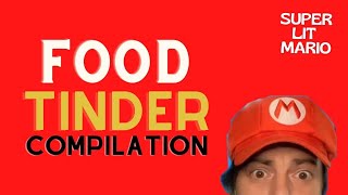 SUPER LIT MARIO FOOD TINDER COMPILATION 1 [upl. by Aulea]