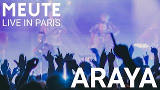 MEUTE  Araya Live in Paris [upl. by Navi]