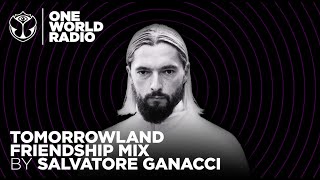 One World Radio  Friendship Mix  Salvatore Ganacci [upl. by Kall751]