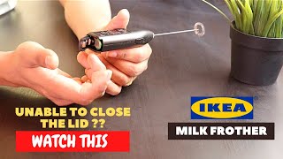 IKEA Milk Frother Battery Installation and Trick To Close the Lid [upl. by Orozco847]