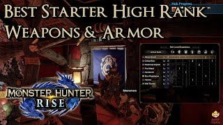 Monster Hunter Rise  Best Starter High Rank Weapons amp Armor [upl. by Levesque]