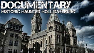 Abandoned Historic Paranormal Visit to Hollidaysburg PA [upl. by Rednal]