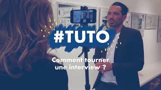 TUTO Comment tourner une interview [upl. by Seale]