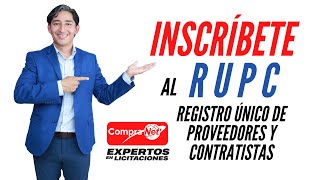 Registro Único de Proveedores y Contratistas RUPC [upl. by Swanson]