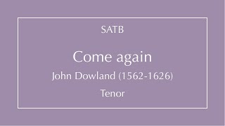 Come again  Dowland  Tenor [upl. by Arawaj]