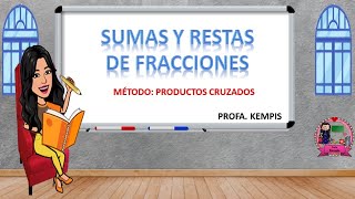 Sumas y restas de fracciones por productos cruzados [upl. by Ydennek]