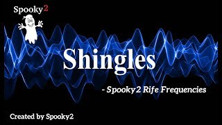 Shingles  Spooky2 Rife Frequencies [upl. by Montfort]