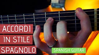 Accordi Bellissimi in Stile Spagnolo  e come suonarli spanish guitar [upl. by Nally256]