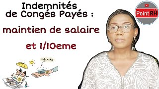 INDEMNITÉS DE CONGÉS PAYÉS  MAINTIEN DE SALAIRE ET MÉTHODE DU 110ÈME [upl. by Cini]