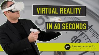 What Is Virtual Reality VR In 60 Seconds [upl. by Ahsinej]