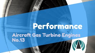 Performance  Aircraft Gas Turbine Engines 13 [upl. by Nordgren]