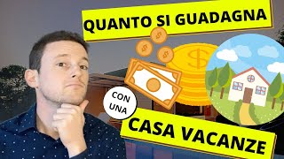 Quanto si guadagna con una casa vacanze Ecco come capirlo [upl. by Naujak3]