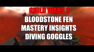 Guild wars 2  Second Dive  Bloodstone Fen and Mastery Insights Guide 2022 [upl. by Derry]