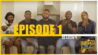 BKCHAT LDN S4 EPISODE 1 quotMy Girl Was Doing Up Extra Curricular Activities In Afronationquot [upl. by Strephonn]