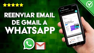 Cómo Enviar o Reenviar un Correo Electrónico o Email de Gmail a WhatsApp [upl. by Alexandria]