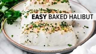 BAKED HALIBUT  my favorite 15minute halibut recipe [upl. by Macdougall]