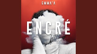 Encré Emma’a [upl. by Maples]