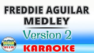 Freddie Aguilar Medley  Karaoke [upl. by Acirderf]